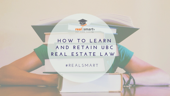 Learn and retain UBC Real Estate Law